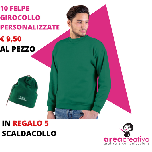 10 FELPE GIROCOLLO + OMAGGIO